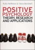 Positive Psychology: Theory, Research and Applications (Paperback) - Kate Hefferon Photo