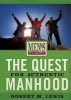 The Quest for Authentic Manhood - Viewer Guide - Men's Fraternity Series (Paperback) - Robert Lewis Photo