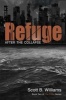 Refuge - After the Collapse (Paperback) - Scott B Williams Photo