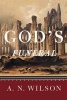 God's Funeral - A Biography of Faith and Doubt in Western Civilization (Paperback) - AN Wilson Photo