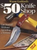 's $50 Knife Shop  - Revised (Paperback, Revised edition) - Wayne Goddard Photo