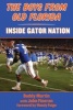 The Boys from Old Florida - Inside Gator Nation (Hardcover) - Buddy Martin Photo