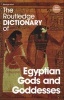 The Routledge Dictionary of Egyptian Gods and Goddesses (Paperback, 2nd Revised edition) - George Hart Photo