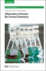 Alternative Solvents for Green Chemistry (Hardcover, New edition) - Francesca M Kerton Photo