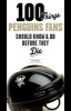 100 Things Penguins Fans Should Know & Do Before They Die (Paperback) - Rick Buker Photo