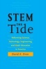 Stem the Tide - Reforming Science, Technology, Engineering, and Math Education in America (Paperback) - David E Drew Photo