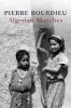 Algerian Sketches (Paperback) - Pierre Bourdieu Photo