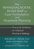 Transdiagnostic Road Map to Case Formulation and Treatment Planning - Practical Guidance for Clinical Decision Making (Hardcover) - Rochelle I Frank Photo