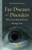 Eye Diseases and Disorders - What You Should Know (Paperback) - Rachael Gray Photo