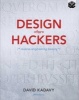 Design for Hackers - Reverse Engineering Beauty (Paperback, New) - David Kadavy Photo