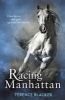 Racing Manhattan (Paperback) - Terence Blacker Photo