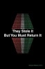 They Stole It But You Must Return It (Paperback) - Richard Mathew Williams Photo