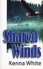 Shared Winds (Paperback) - Kenna White Photo