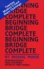 Beginning Bridge Complete (Paperback) - Michael Penick Photo