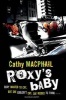 Roxy's Baby (Paperback) - Cathy MacPhail Photo