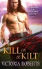 Kill or Be Kilt (Paperback) - Victoria Roberts Photo