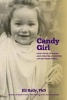 Candy Girl - How I Gave Up Sugar and Created a Sweeter Life Between Meals (Paperback) - Jill Kelly Phd Photo