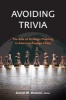 Avoiding Trivia - The Role of Strategic Planning in American Foreign Policy (Paperback) - Daniel W Drezner Photo