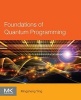 Foundations of Quantum Programming (Paperback) - Mingsheng Ying Photo