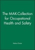 The MAK-Collection for Occupational Health and Safety, Part 1 - MAK Value Documentations (Hardcover) - Helmut Greim Photo