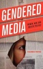 Gendered Media - Women, Men and Identity Politics (Hardcover) - Karen Ross Photo