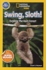 Swing, Sloth! - Explore the Rain Forest (Paperback) - Susan Neuman Photo