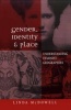 Gender, Identity and Place - Understanding Feminist Geographies (Hardcover) - Linda McDowell Photo