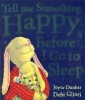 Tell Me Something Happy Before I Go to Sleep (Paperback, Reissue) - Joyce Dunbar Photo