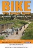 Bike - The Longer Road - Adventures Across Southern Africa - MS.A080 (Paperback) - Map Studio Photo