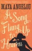 A Song Flung Up to Heaven (Paperback) - Maya Angelou Photo