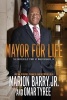 Mayor for Life - The Incredible Story of , Jr. (Paperback) - Marion Barry Photo