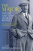 The Major - The Life and Times of Frank Buckley (Paperback) - Patrick A Quirke Photo