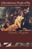 A Revolutionary People at War - The Continental Army and American Character, 1775-1783 (Paperback, 1st New edition) - Charles Royster Photo