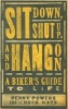 Sit Down, Shut Up, and Hang on - A Biker's Guide to Life (Paperback, Revised) - Penny Powers Photo