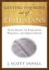 Getting the Most Out of Ephesians - Your Guide for Enriching Personal and Group Study (Paperback) - J Scott Duvall Photo