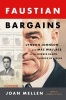 Faustian Bargains - Lyndon Johnson and Mac Wallace in the Robber Baron Culture of Texas (Hardcover) - Joan Mellen Photo