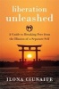 Liberation Unleashed - A Guide to Breaking Free from the Illusion of a Separate Self (Paperback) - Ilona Ciunaite Photo