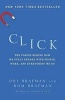 Click - The Forces Behind How We Fully Engage with People, Work, and Everything We Do (Paperback) - Ori Brafman Photo