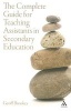 The Complete Guide for Teaching Assistants in Secondary Education (Paperback) - Geoff Brookes Photo