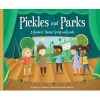 Pickles and Parks: - A Readers' Theater Script and Guide (Hardcover) - Nancy K Wallace Photo