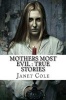 Mothers Most Evil - True Stories (Paperback) - Janet Cole Photo