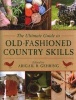 The Ultimate Guide to Old-Fashioned Country Skills (Paperback) - Abigail R Gehring Photo