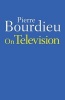 On Television (Paperback) - Pierre Bourdieu Photo