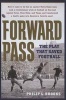 Forward Pass - The Play That Saved Football (Paperback) - Philip L Brooks Photo