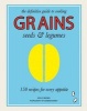 Grains, Seeds & Legumes - 150 Recipes for Every Appetite (Paperback) - Molly Brown Photo