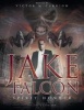 Jake Falcon - Spirit Hunter (Paperback) - Victor M Carrion Photo