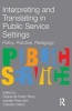 Interpreting and Translating in Public Service Settings - Policy, Practice, Pedagogy (Paperback) - Raquel de Pedro Ricoy Photo