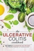 The Ulcerative Colitis Cookbook - The Simple Ulcerative Colitis Diet - The Awesome Cookbook for Ulcerative Colitis (Paperback) - Martha Stone Photo