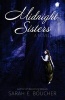 Midnight Sisters - A Retelling of the Twelve Dancing Princesses (Paperback) - Sarah E Boucher Photo