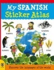 My Spanish Sticker Atlas - Discover the languages of the world (Paperback) - Catherine Bruzzone Photo